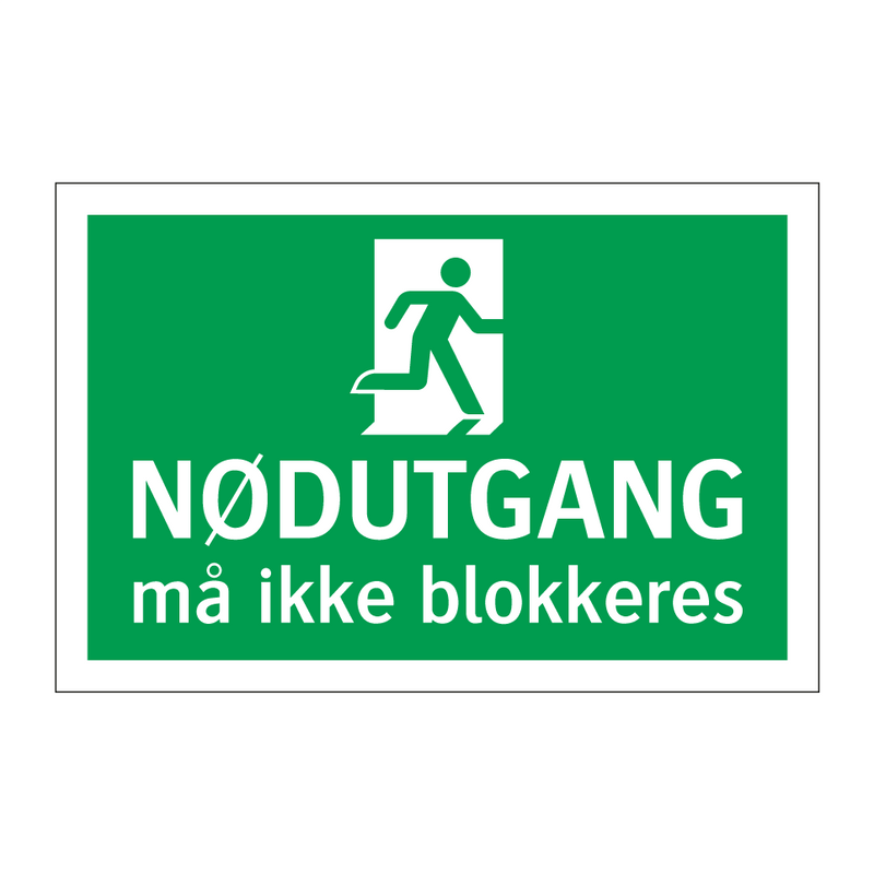 Nødutgang må ikke blokkeres & Nødutgang må ikke blokkeres & Nødutgang må ikke blokkeres