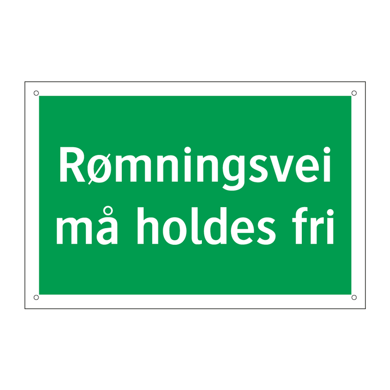 Rømningsvei må holdes fri & Rømningsvei må holdes fri & Rømningsvei må holdes fri