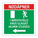 Nødåpner i nødstilfelle knus glasset venstre