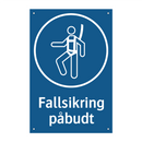 Fallsikring påbudt