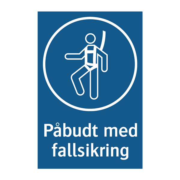 Påbudt med Fallsikring & Påbudt med Fallsikring & Påbudt med Fallsikring