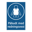 Påbudt med Redningsvest