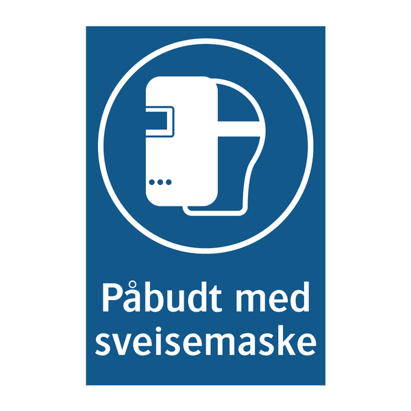 Påbudt med Sveisemaske & Påbudt med Sveisemaske & Påbudt med Sveisemaske