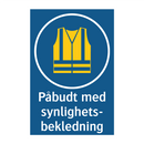 Påbudt med Synlighetsbekledning