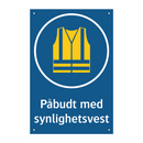 Påbudt med Synlighetsvest