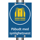 Påbudt med Synlighetsvest