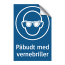 Påbudt med Vernebriller