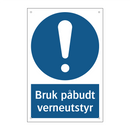 Bruk påbudt verneutstyr