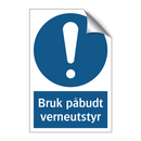 Bruk påbudt verneutstyr