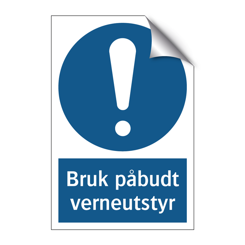 Bruk påbudt verneutstyr & Bruk påbudt verneutstyr & Bruk påbudt verneutstyr