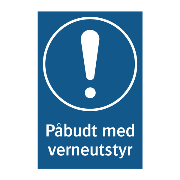 Påbudt med verneutstyr & Påbudt med verneutstyr & Påbudt med verneutstyr