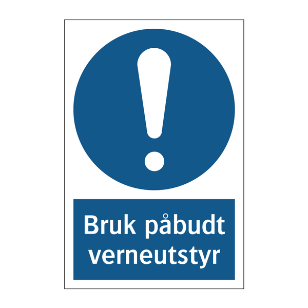 Bruk påbudt verneutstyr & Bruk påbudt verneutstyr & Bruk påbudt verneutstyr