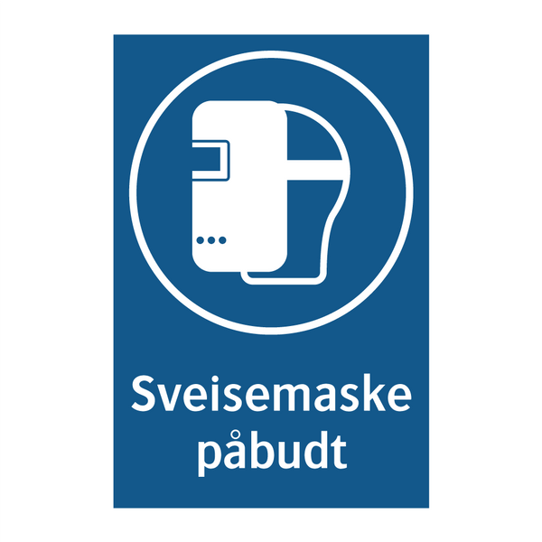 Sveisemaske påbudt & Sveisemaske påbudt & Sveisemaske påbudt & Sveisemaske påbudt