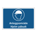 Anleggsområde Hjelm påbudt