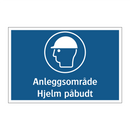 Anleggsområde Hjelm påbudt
