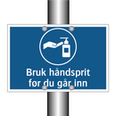 Bruk håndsprit før du går inn