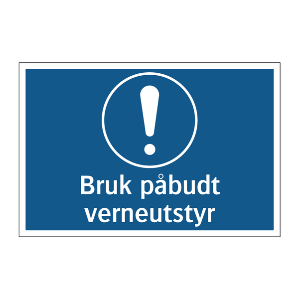 Bruk påbudt verneutstyr