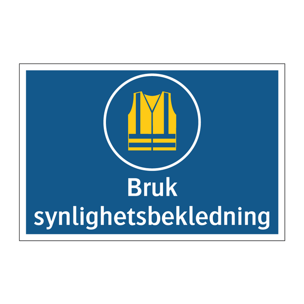 Bruk synlighetsbekledning & Bruk synlighetsbekledning & Bruk synlighetsbekledning