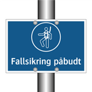 Fallsikring påbudt
