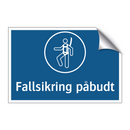 Fallsikring påbudt