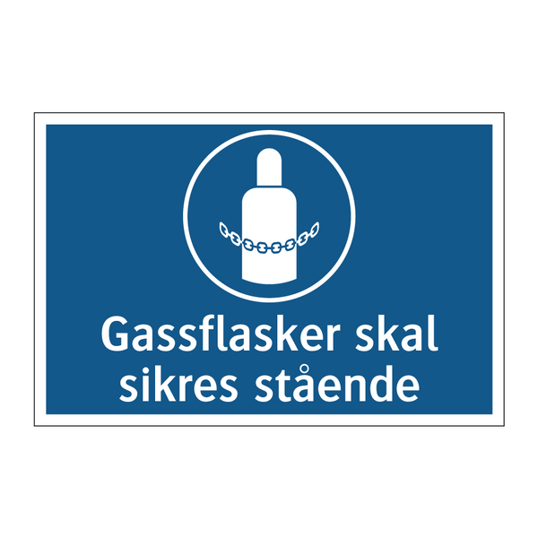 Gassflasker skal sikres stående & Gassflasker skal sikres stående