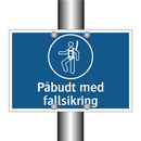 Påbudt med fallsikring