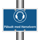 Påbudt med hørselvern