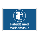 Påbudt med sveisemaske
