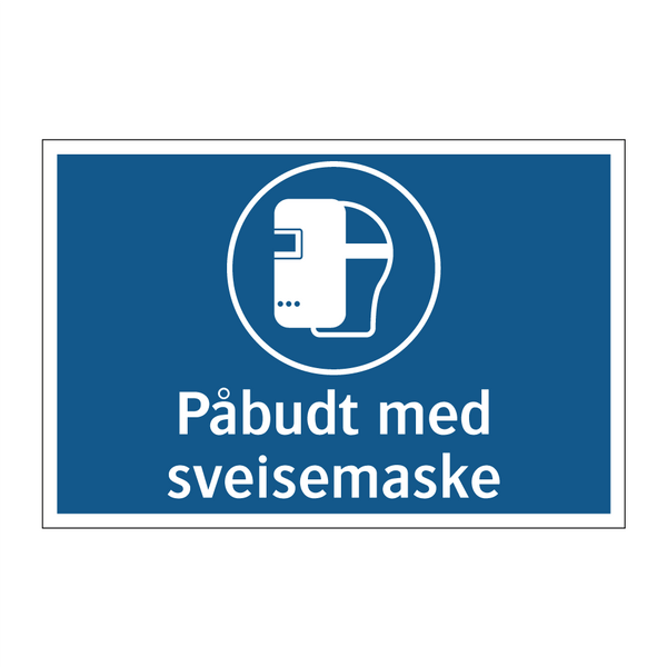 Påbudt med sveisemaske