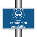 Påbudt med vernebriller