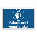 Påbudt med vernehansker