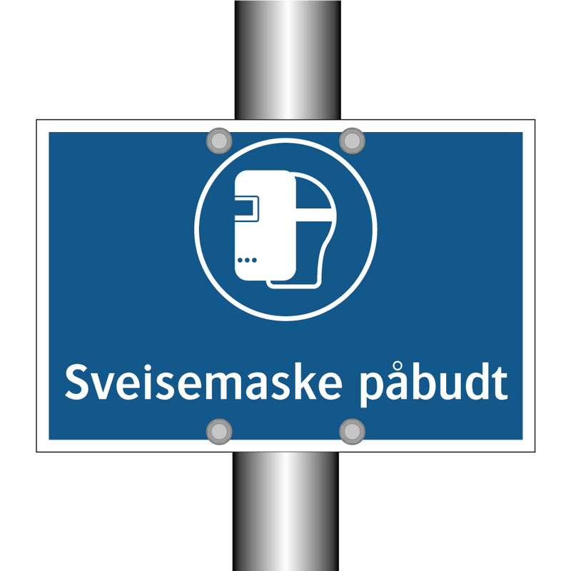 Sveisemaske påbudt & Sveisemaske påbudt & Sveisemaske påbudt & Sveisemaske påbudt