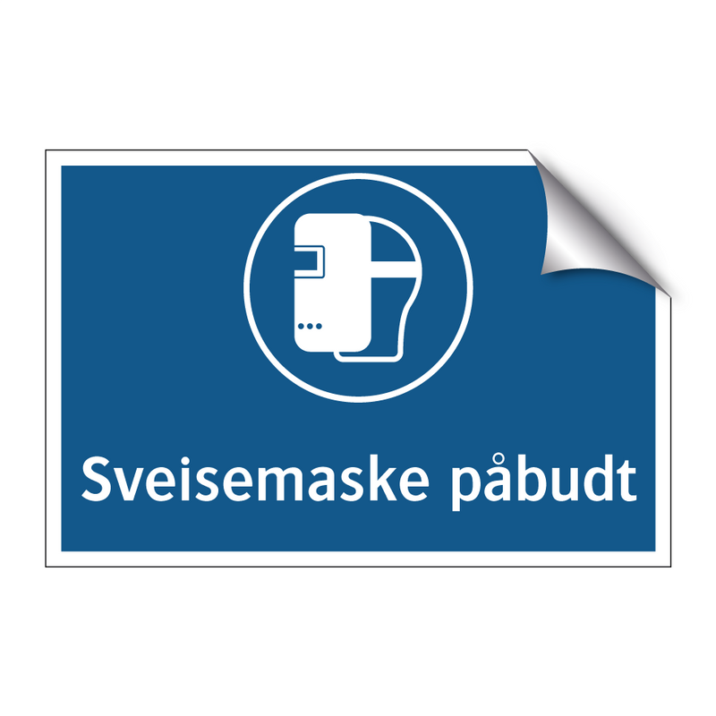 Sveisemaske påbudt & Sveisemaske påbudt & Sveisemaske påbudt & Sveisemaske påbudt