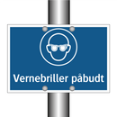 Vernebriller påbudt