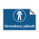 Vernedress påbudt