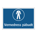 Vernedress påbudt