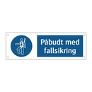 Påbudt med Fallsikring