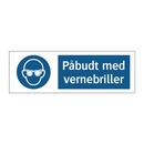 Påbudt med Vernebriller