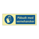 Påbudt med Vernehansker