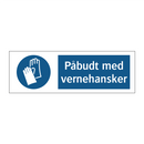 Påbudt med Vernehansker