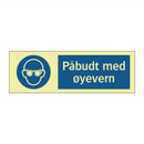 Påbudt med øyevern