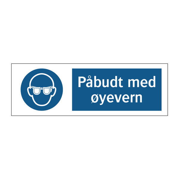 Påbudt med øyevern & Påbudt med øyevern & Påbudt med øyevern & Påbudt med øyevern