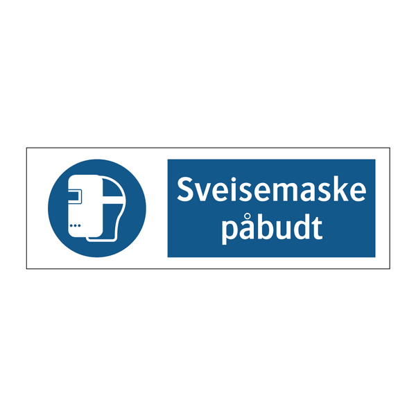 Sveisemaske påbudt & Sveisemaske påbudt & Sveisemaske påbudt & Sveisemaske påbudt