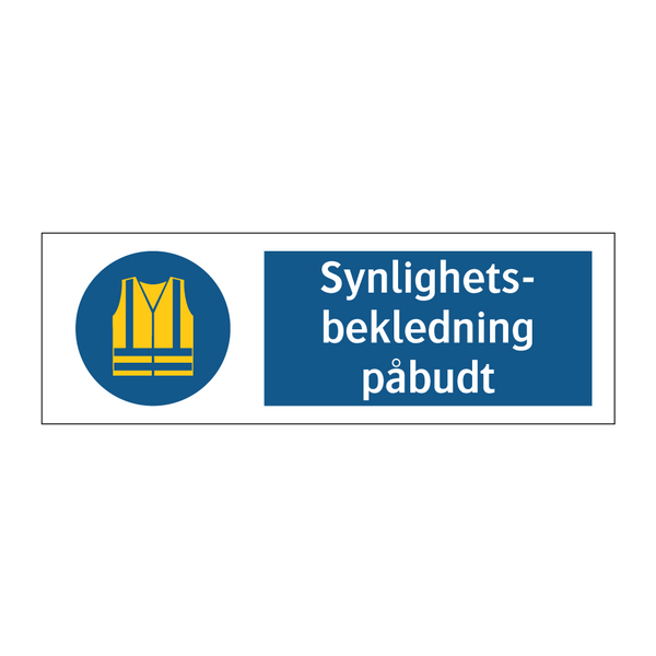 Synlighetsbekledning påbudt & Synlighetsbekledning påbudt & Synlighetsbekledning påbudt