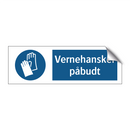Vernehansker påbudt