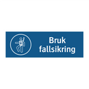Bruk fallsikring