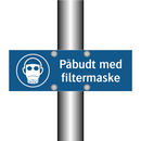 Påbudt med Filtermaske