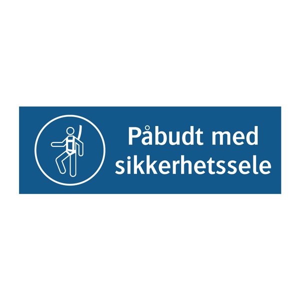 Påbudt med Sikkerhetssele & Påbudt med Sikkerhetssele & Påbudt med Sikkerhetssele