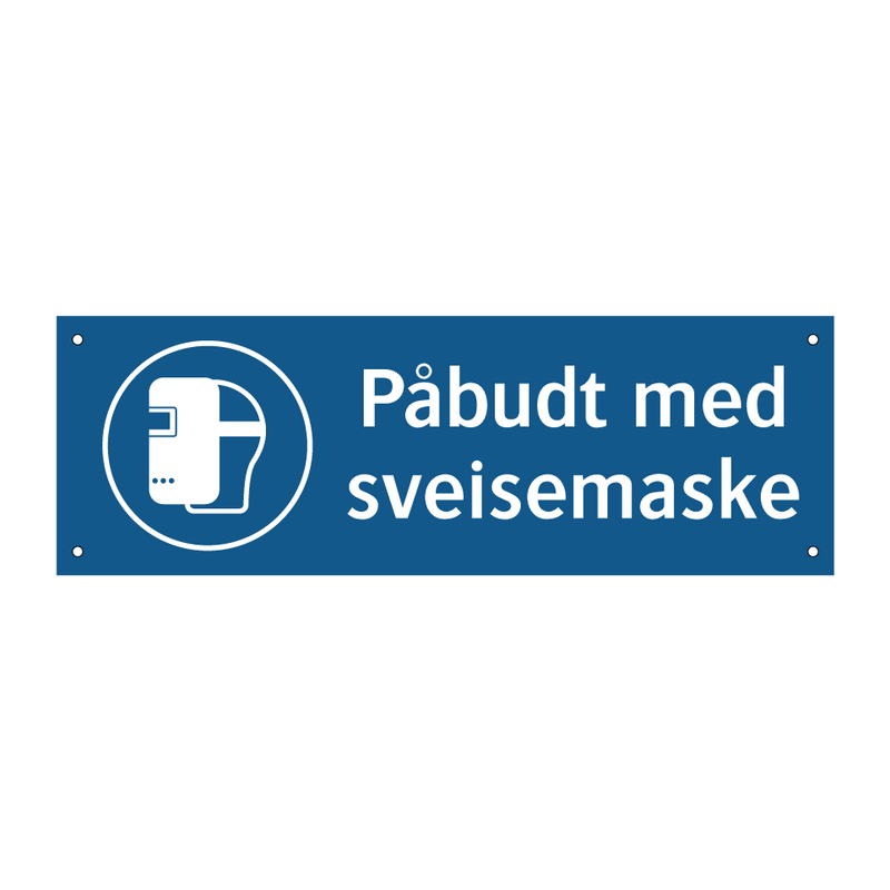 Påbudt med Sveisemaske