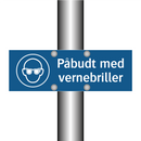 Påbudt med Vernebriller